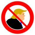 Traffic sign presenting the opinion to stop Donald Trump in American Presidential elections or the negative results of them