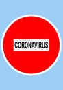 Traffic sign warning epidemic coronavirus traffic prohibited