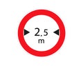 Traffic sign. Width limit 2.5 metre. Vector illustration. Red circle. Limits the width of vehicle