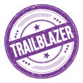 TRAILBLAZER text on violet indigo round grungy stamp