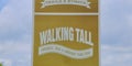 Trails and Byways, Walking Tall Sign