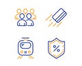 Train, Credit card and Group icons set. Loan percent sign. Tram, Bank payment, Developers. Protection shield. Vector