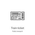 train ticket icon vector from public transport collection. Thin line train ticket outline icon vector illustration. Linear symbol Royalty Free Stock Photo