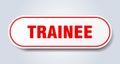 trainee sign. rounded isolated button. white sticker