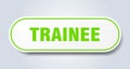 trainee sign. rounded isolated button. white sticker