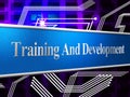 Training And Development Represents Learning Buildout And Webinar Royalty Free Stock Photo