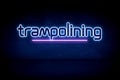 Trampolining - blue neon announcement signboard