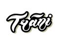 Trani. The name of the Italian city in the region of Puglia. Hand drawn lettering