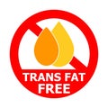 Trans fat free, food label sign with symbol and text. Royalty Free Stock Photo