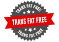 trans fat free sign. trans fat free round isolated ribbon label. Royalty Free Stock Photo