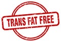 trans fat free stamp. trans fat free round vintage grunge label. Royalty Free Stock Photo