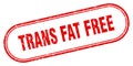 trans fat free stamp. rounded grunge textured sign. Label Royalty Free Stock Photo