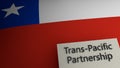 Trans-Pacific partnership agreement text representation above the flag of Chile. 3d render. Royalty Free Stock Photo