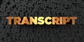 Transcript - Gold text on black background - 3D rendered royalty free stock picture