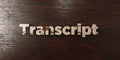 Transcript - grungy wooden headline on Maple - 3D rendered royalty free stock image