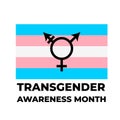 Transgender Awareness Month lettering with Transgender Pride Flag. LGBT community event in November. Vector template for