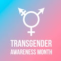 Transgender Awareness Month typography poster. LGBT community event in November. Vector template for banners, signs