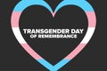 Transgender Day of Remembrance. November 20. Holiday concept. Template for background, banner, card, poster with text