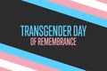 Transgender Day of Remembrance. November 20. Holiday concept. Template for background, banner, card, poster with text