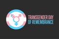 Transgender Day of Remembrance. November 20. Holiday concept. Template for background, banner, card, poster with text