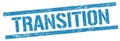 TRANSITION text on blue grungy rectangle stamp