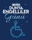 Translation: 3 december, world day of persons with disabilities turkish: 3 Aralik Dunya Engelliler Gunu