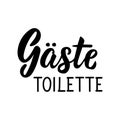 Translation from German: Guest toilet. Lettering. Ink illustration. Modern brush calligraphy