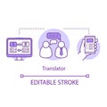Translation services concept icon. Translator career, profession idea thin line illustration. Written, spoken foreign
