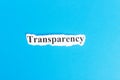 Transparency text on paper. Word Transparency on torn paper. Concept Image Royalty Free Stock Photo