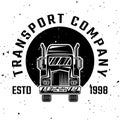 Transport cargo company vector monochrome emblem, badge, label or logo with truck isolated on white background with