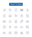 Trattoria line icons signs set. Design collection of Restaurant, Italian, Pizza, Pasta, Cuisine, Trattoria, Lunch