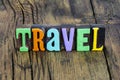 Travel adventure time lifestyle letterpress summer journey vacation
