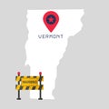Vermont map with warning sign barrier. Covid-19 outbreak concept illustration on gray background .