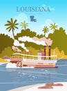 Travel colorful postcard from Louisiana, the pelican state. Vector illustration with a steamboat and Mississippi river