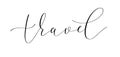 Travel handwritten lettering signature inscription