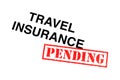 Travel Insurance Pending