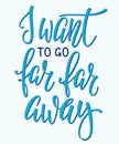 Travel life inspiration quotes lettering