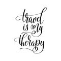Travel is my therapy inspirational quote about summer travel