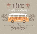 Travel Poster With Motivation Quote. Vintage Summer Print With A Mini Bus.
