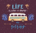 Travel Poster With Motivation Quote. Vintage Summer Print With A Mini Bus.