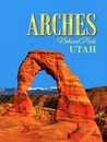 Arches National Park, Utah, Travel Poster