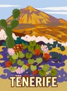 Travel Retro Poster Tenerife, view on volcano Teide, flowers, cactus. Vintage postcard Canary Islands, Spain, vector