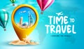 Travel time vector background design. Time to travel text with 3d gold pin icon and hot air balloon in globe element.