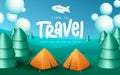 Travel time vector design. Time to travel text in green camp site background with elements like trees, tent and airplane.