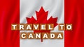 Travel to Canada Text Title - Square Wooden Concept - Wave Flag Background - 3D Illustration