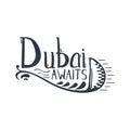 Travel to Dubai lettering. Calligraphy graphic design element.