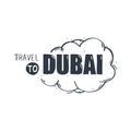 Travel to Dubai lettering. Calligraphy graphic design element.