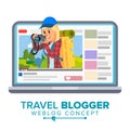 Travel Weblog Concept Vector. Personal Blog About Tourism And Hiking. Blogosphere Online. Girl Popular Videoblogger