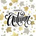 The trend Golden Fall calligraphy. Concept autumn advertising. Excellent gift card. Vector illustration