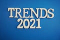 Trends 2021 word alphabet letters on blue background
